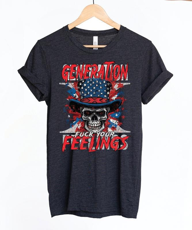 Generation X Fuck Your Feelings American Skull T-shirt Gen X Skeleton Design Conservative Birthday Gift Idea Usa...