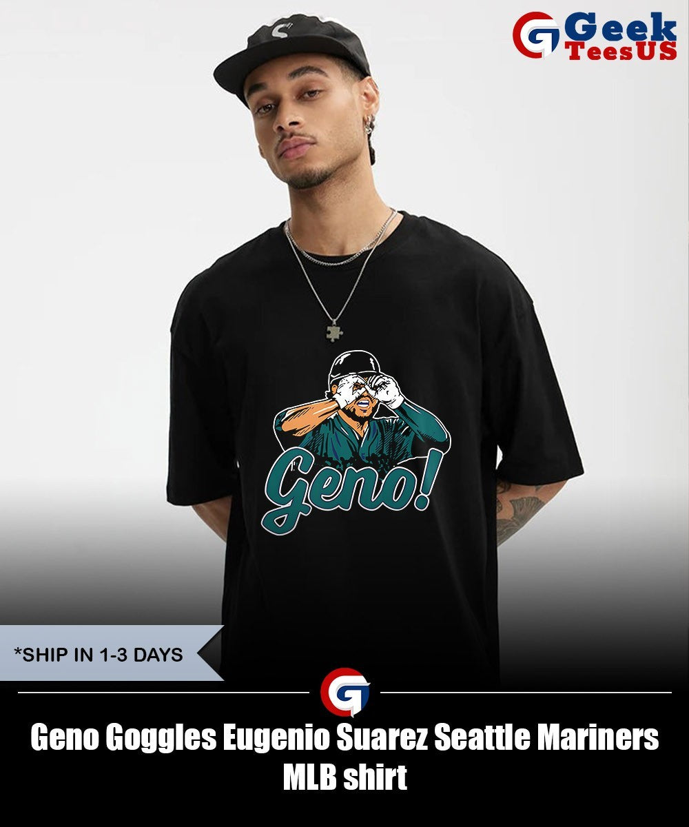 Geno Goggles Eugenio Suarez Seattle Mariners MLB shirt