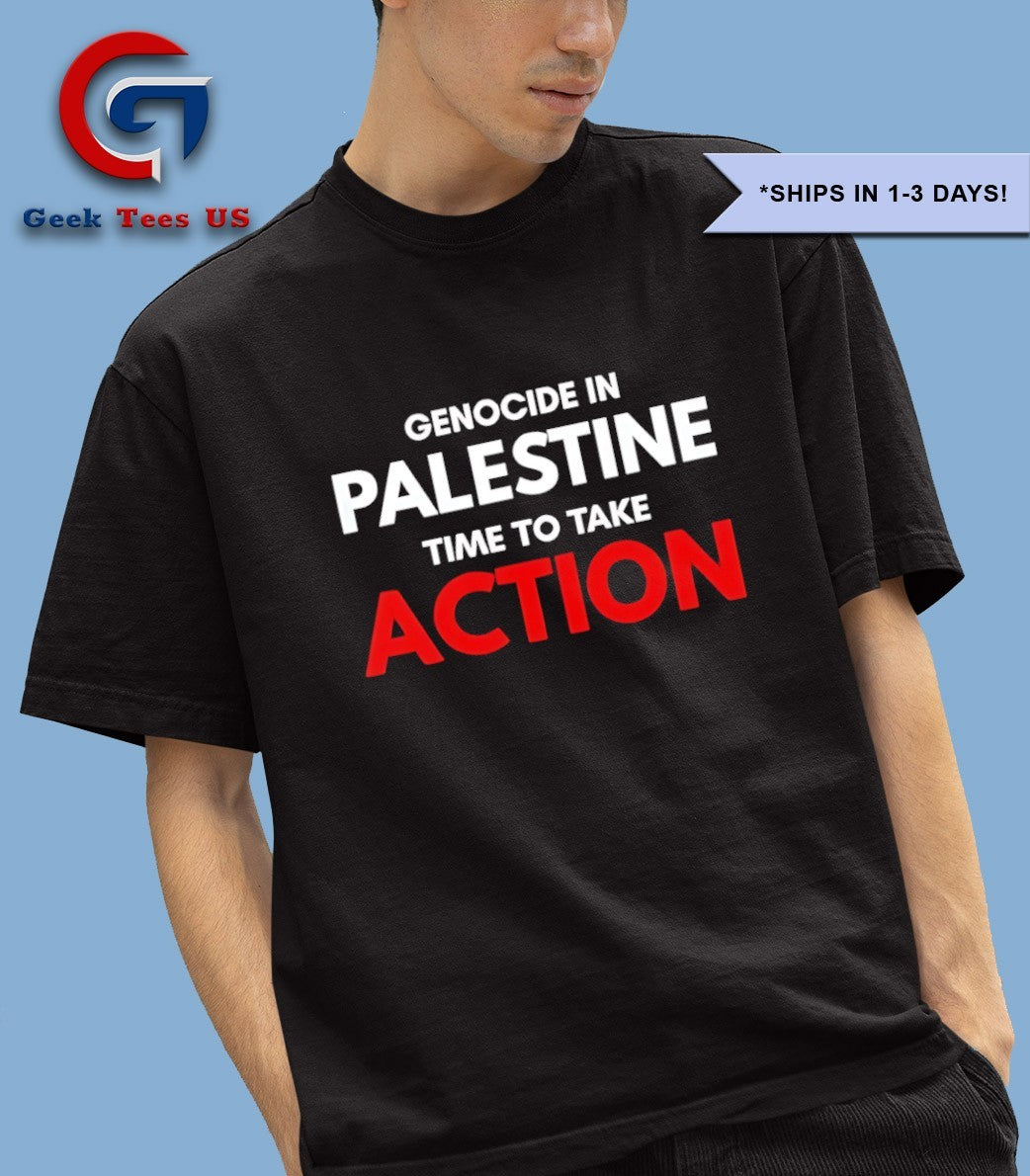 Genocide in palestine time to take action T-shirt