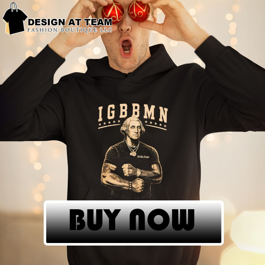 George Washington x Dustin Poirier We the People It’s Gone Be Bad UFC MMA IGBBMN shirt