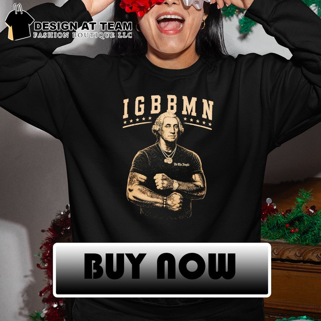 George Washington x Dustin Poirier We the People It’s Gone Be Bad UFC MMA IGBBMN shirt