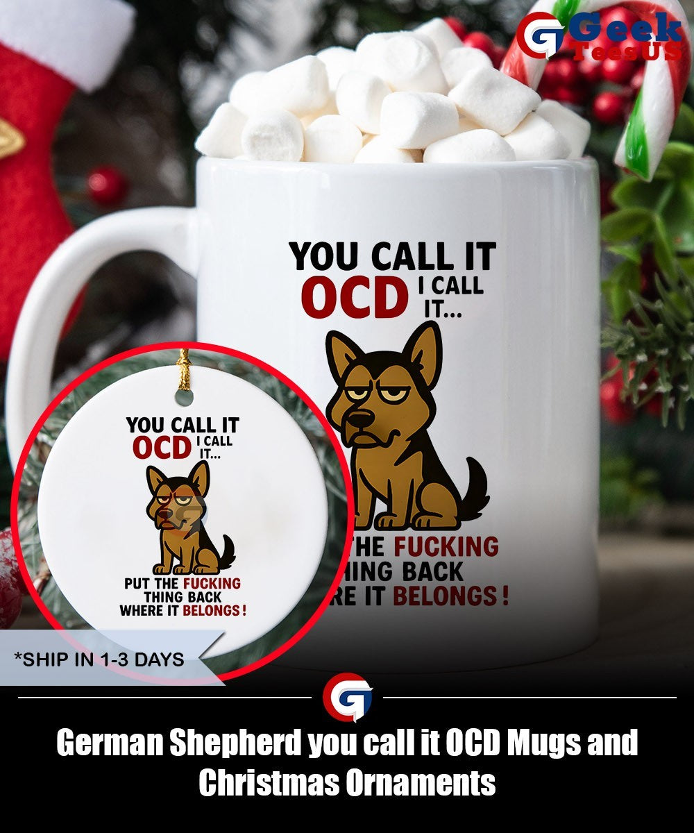 German Shepherd you call it OCD shirt