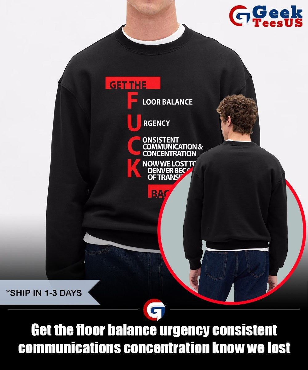 Get the floor balance urgency consistent communications concentration know we lost to denver because of transition on back shirt