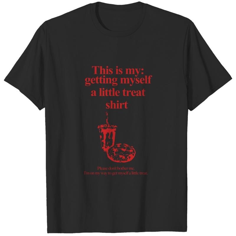Getting Myself a Little Treat  T-shirt, sweater and Hoodie Sweatshirt | HypeDripTees.com