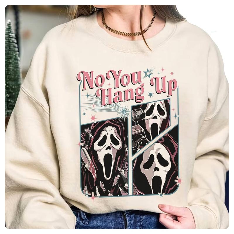 Ghostface No You Hang Up Shirt Ghostface Scream Movie Shirt   Halloween Shirt Spooky Season Shirt Hoodie, Sweatshirt
