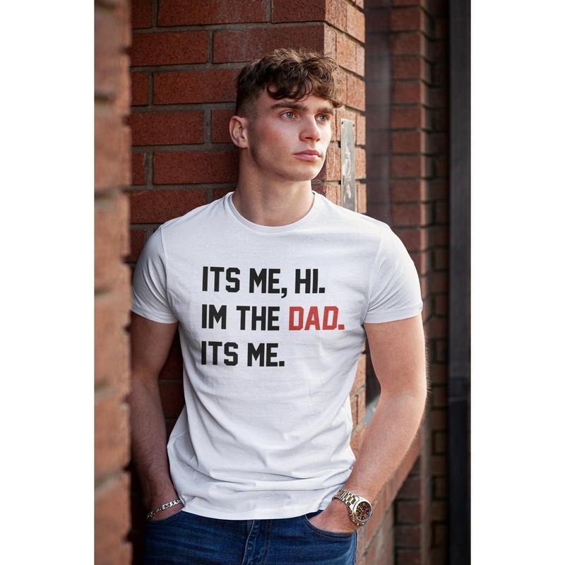 Gift for Father - Its Me, Hi, Im The Dad Its Me Shirt, Birthday Gift, Unique Fathers Day Shirt - Unique Music Tour Outfit