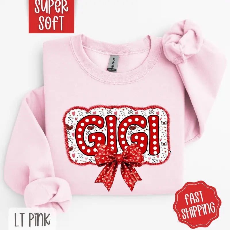 Gigi Valentine Sweatshirt, Valentine's Day Crewneck, Cute Women's Sweater T-Shirts, Hoodie | HypeDripTees.com