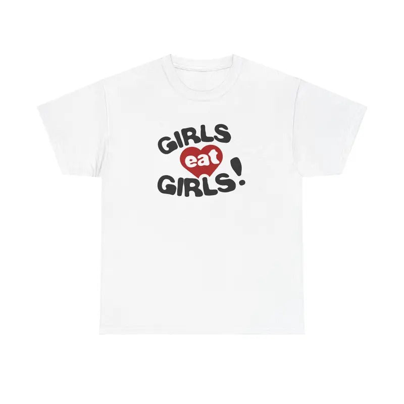 Girls Eat Girls T-Shirt Hoodie, Sweatshirt | HypeDripTees.com