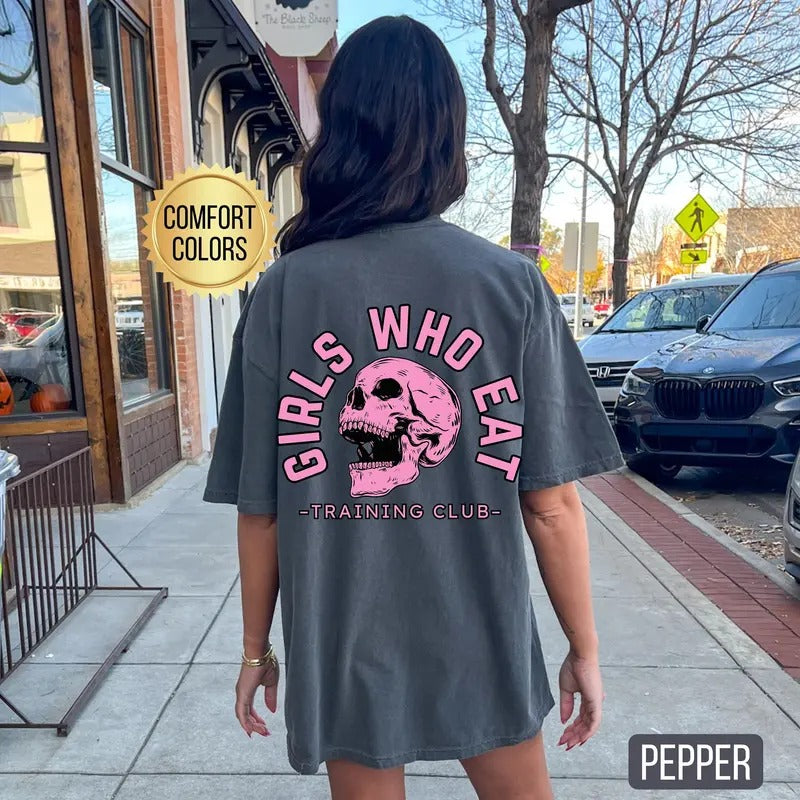 Girls Who Eat Shirt Comfort Colors Oversized Gym Shirt Gym Pump Cover Gym Lover Gift Weightlifting Shirt Muscle Mommy...