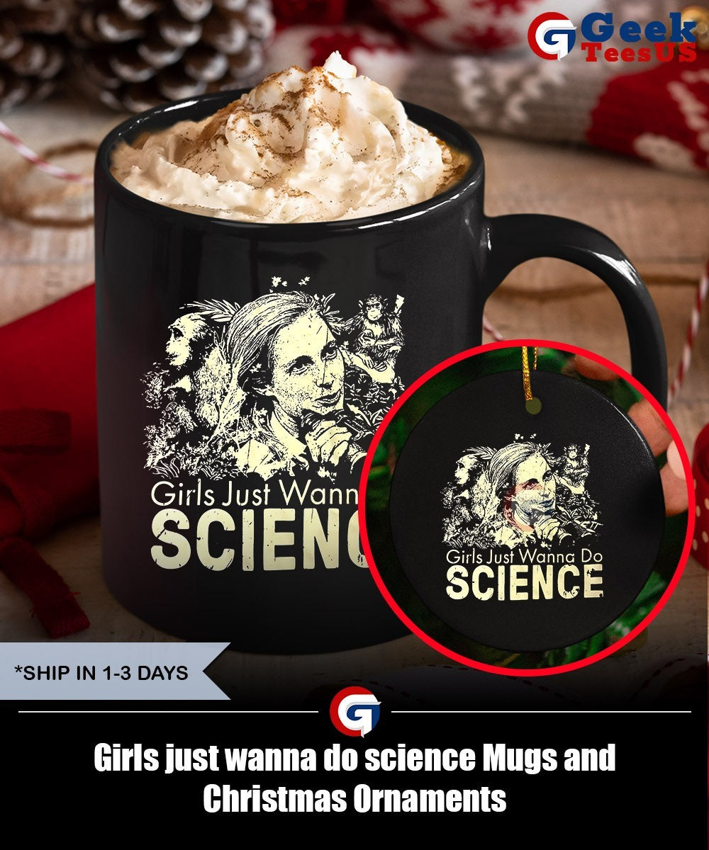 Girls just wanna do science shirt