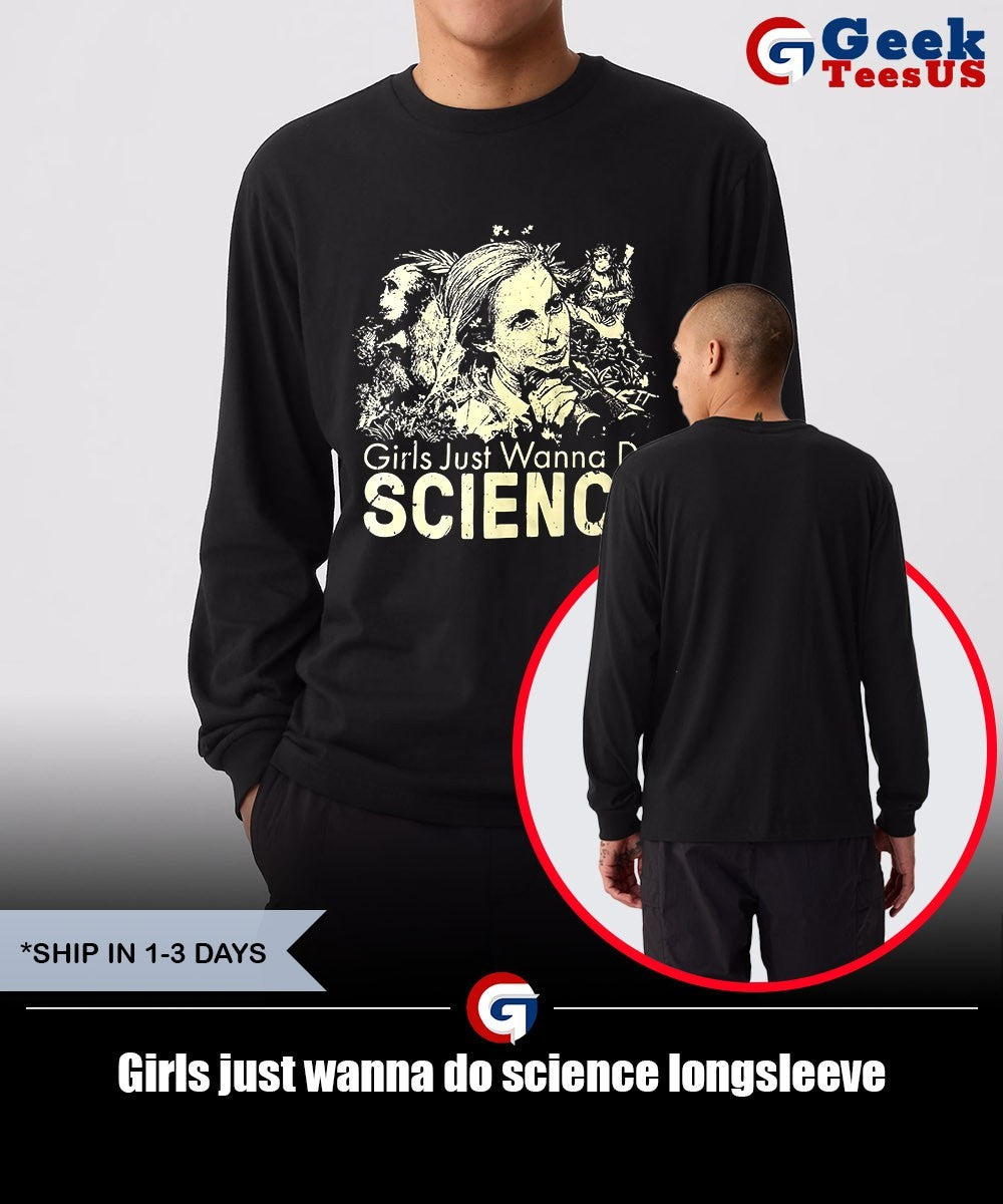 Girls just wanna do science shirt