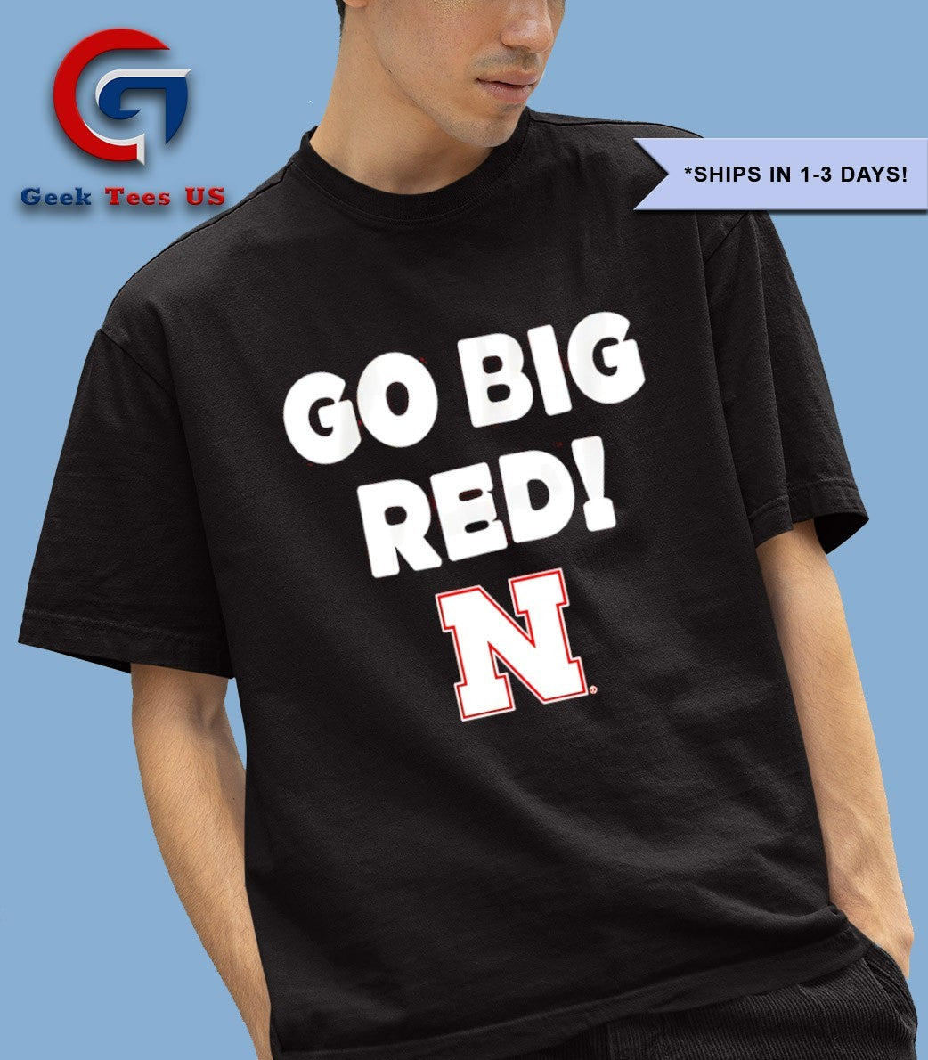 Go Big Red Nebraska Cornhuskers slogan shirt