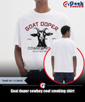 Goat doper cowboy cool smoking shirt