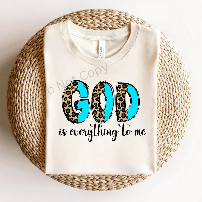 God Is Everything To Me DTF Transfer ONLY - This is NOT a T Shirt Hoodie, Sweatshirt | HypeDripTees.com