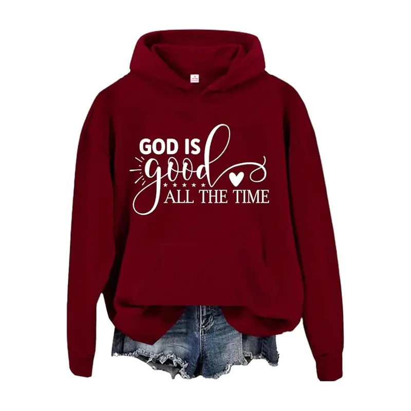 God Is Good All The Time Hoodie Casual Street Style Fleece Fabric Pullover Sweatshirt Gifts for Women for Men T-Shirts