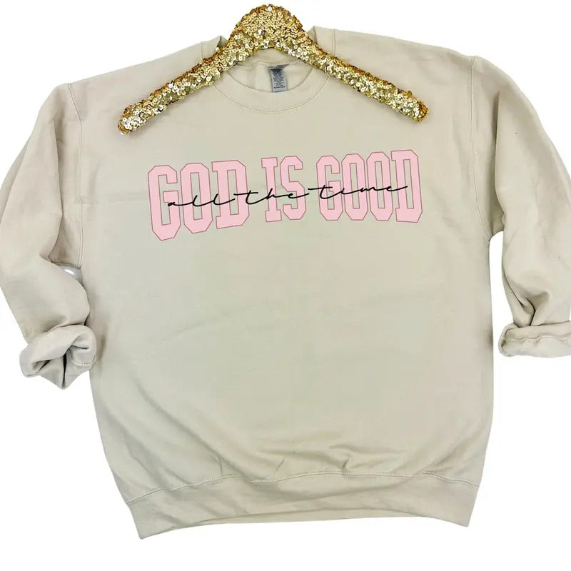 God Is Good All The Time Sweatshirt 'NLB' T-Shirts, Hoodie | HypeDripTees.com