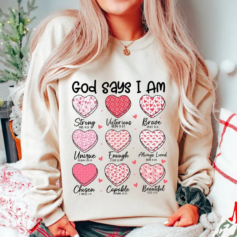God Says I Am Valentine Shirt, Christian Valentine's Day Crewneck, Jesus Valentine Sweatshirt Hoodie | HypeDripTees.com