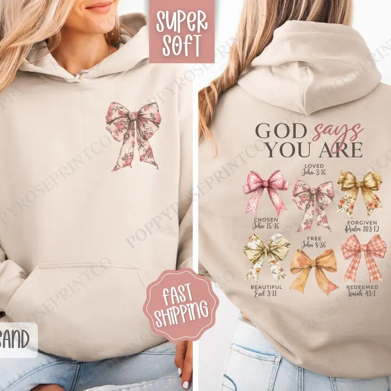 God Says You Are Hoodie, Religious Women's Hooded Sweatshirt, Trendy Coquette Bow Women's Hoodie T-Shirts | HypeDripTees.com