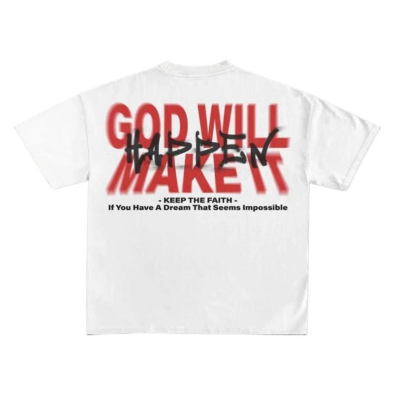 God Will Make It Happen Print Short Sleeve T-Shirt Hoodie, Sweatshirt | HypeDripTees.com