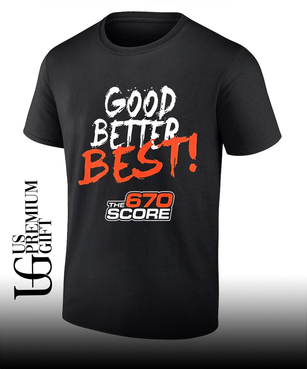 Good Better Best 670 The Score T-shirt