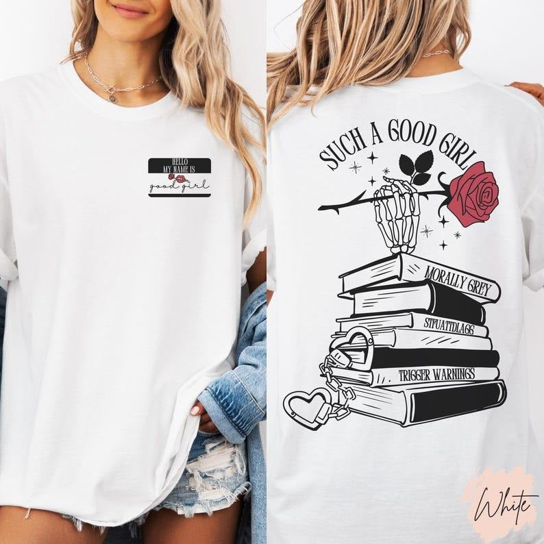 Good Girl Shirt Dark Romance Shirt Romance Reader T-shirt Dark Romance Merch Smut Lover Tee Funny Reader Gifts Bookish...