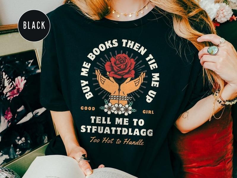 Good Girl Stfuattdlagg Spicy Booklover T-shirt, Romantasy Bookworm Shirt, Smut Bookish Gifts, Dark Romance Tee,...