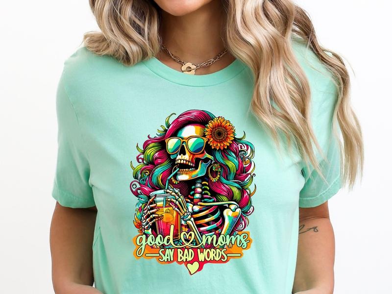 Good Moms Say Bad Words Unisex Sizing T-Shirt for Women, Vibrant Color, Casual, and Comfortable Graphic Tee, Skeleton &...