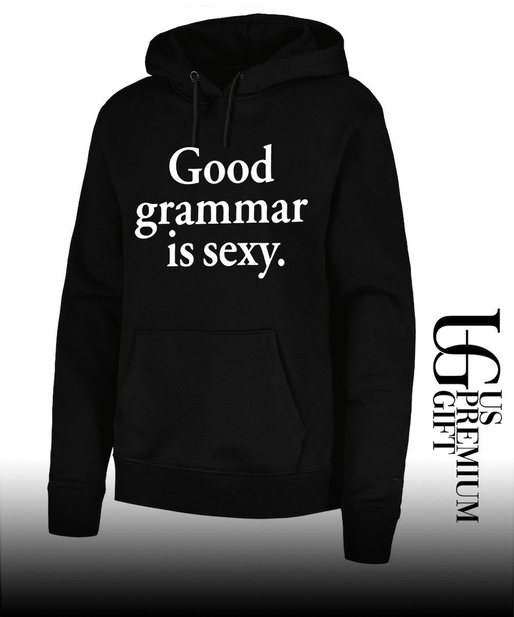 Good grammar is sexy shirt