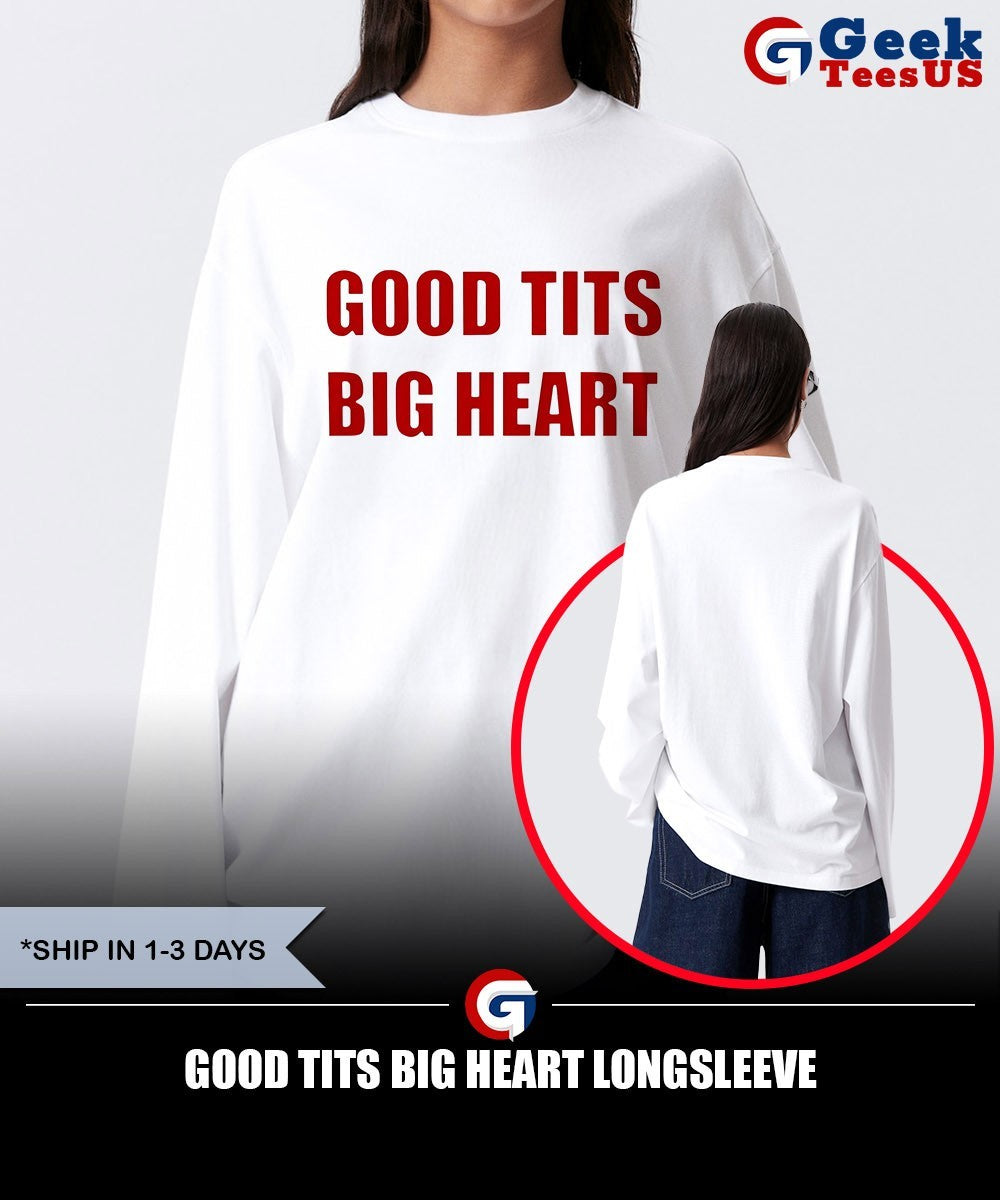 Good tits big heart shirt