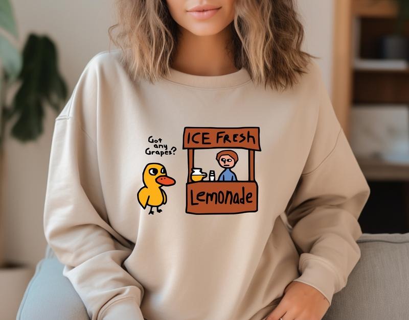 Got Any Grapes Shirt, Millennial Shirts, The Duck Song Sweatshirt T-Shirt, Hoodie | HypeDripTees.com