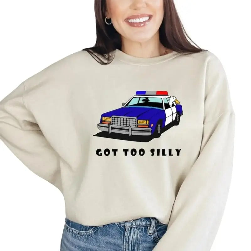 Got Too Silly Shirt Funny Duck Goose T-Shirts, Hoodie, Sweatshirt