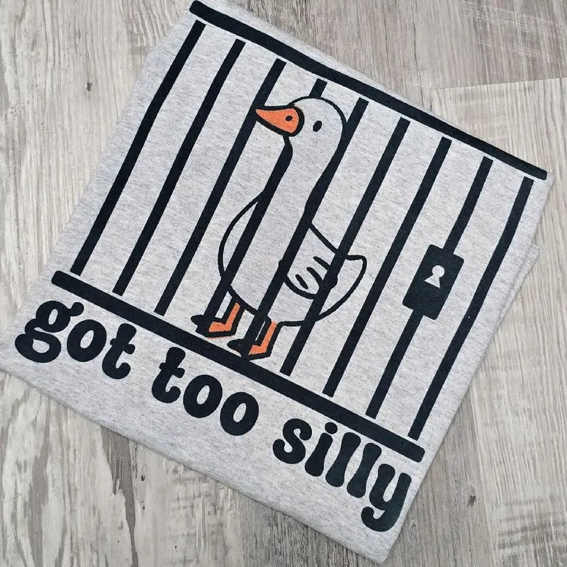 Got too silly Graphic Tee or Sweatshirt Hoodie | HypeDripTees.com
