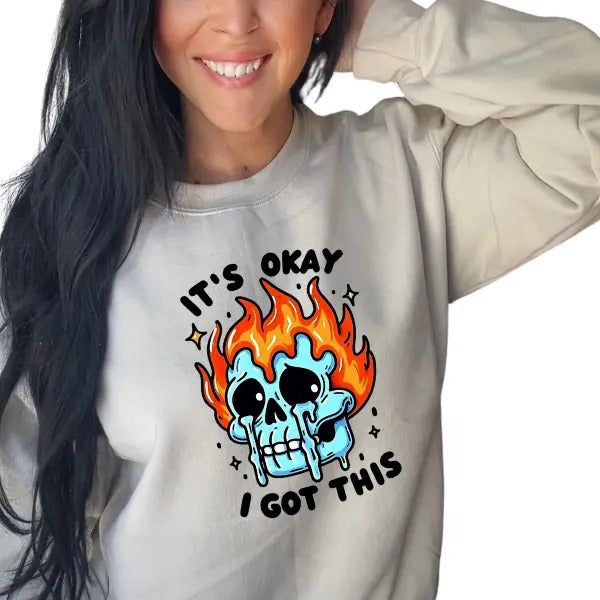 "Goth Grunge Skeleton with Flames Casual Pullover  | 'It's OK, I Got This' Edgy Graphic Sweatshirt | Bold Alt Fashion | Unisex | Dark, Fierce Vibes"