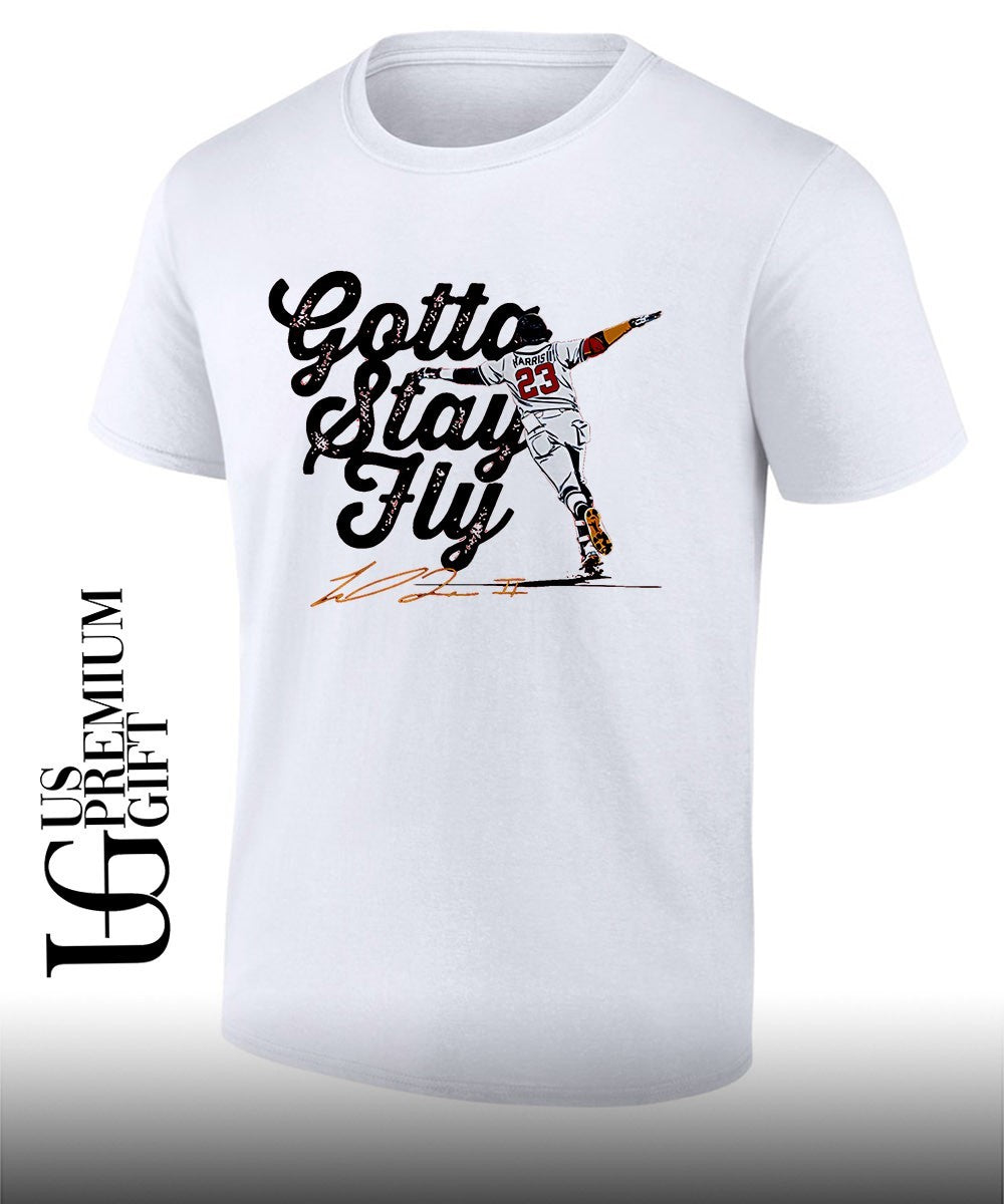 Gotta Stay Fly Michael Harris II Atlanta Braves baseball signature shirt