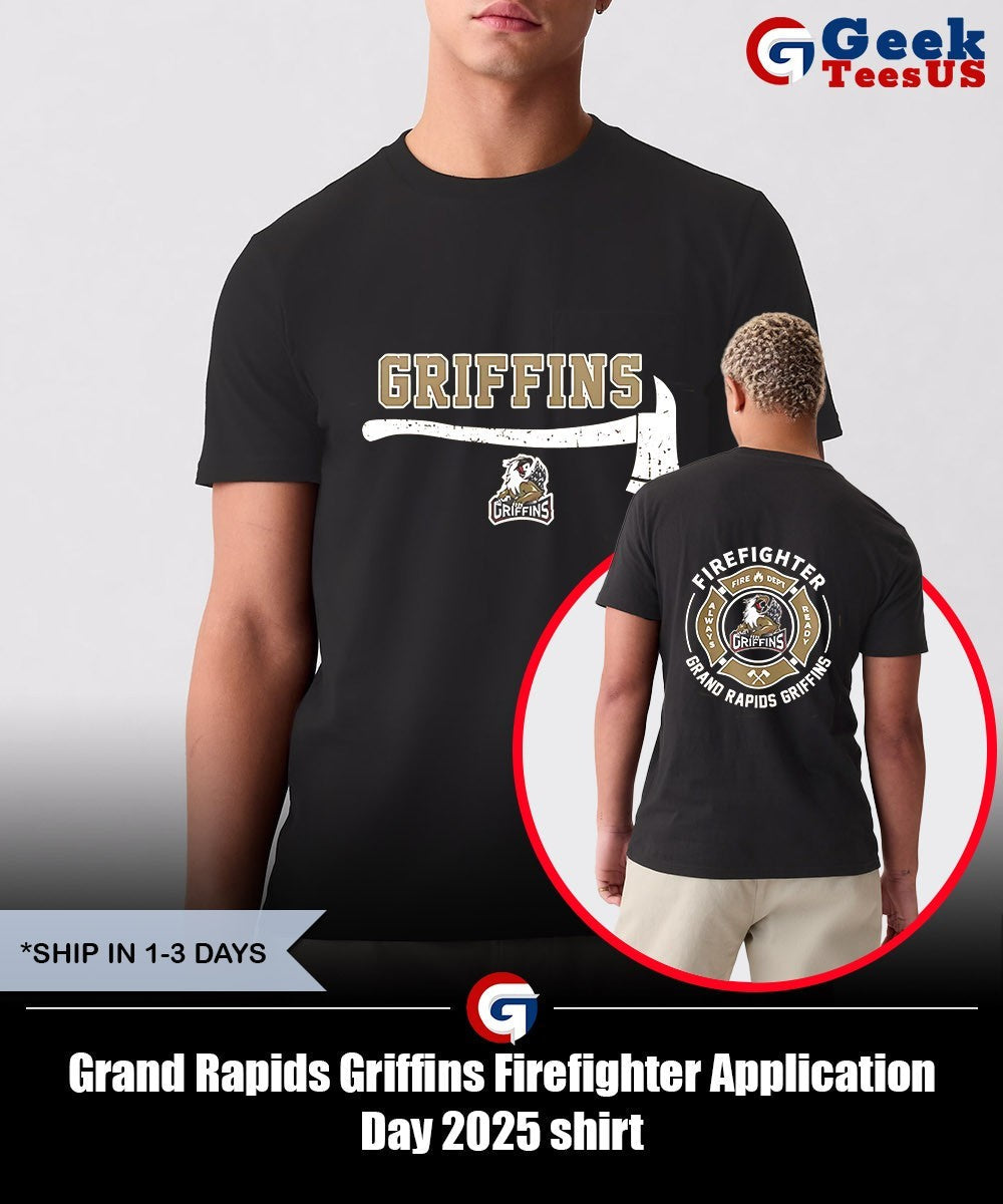 Grand Rapids Griffins Firefighter Application Day 2025 shirt