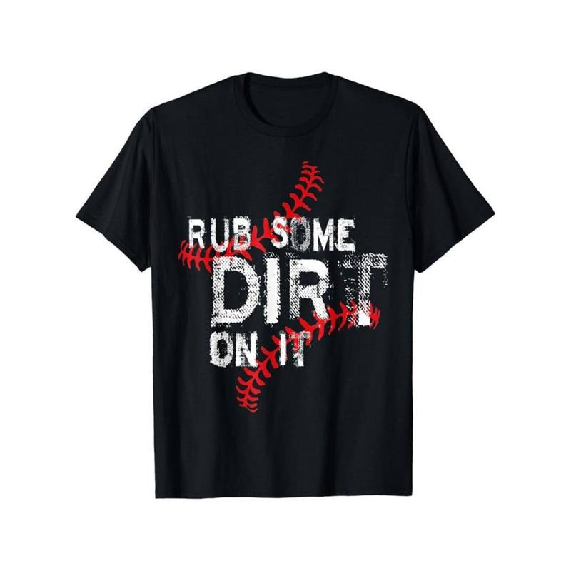 [Graphic Tees] Cotton  [Rub Some Dirt | Cotton] 100% Cotton Black Rub Some Dirt on It Shirt Hoodie, Sweatshirt