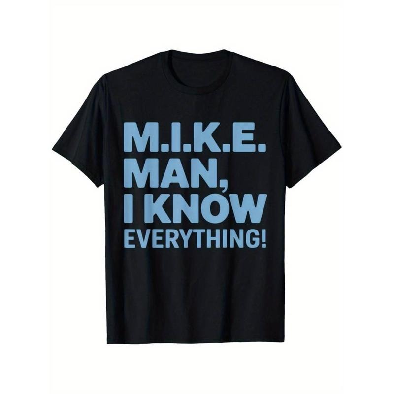 [Graphic Tees] Cotton  Funny M.I.K.E. MIKE Knows Everything T-Shirt, Suitable for unisex personality casual round neck...