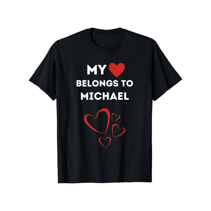 [Graphic Tees] Cotton  Men's Cotton My Heart Belongs to Michael I Love Michael Personalized T-Shirt Hoodie, Sweatshirt