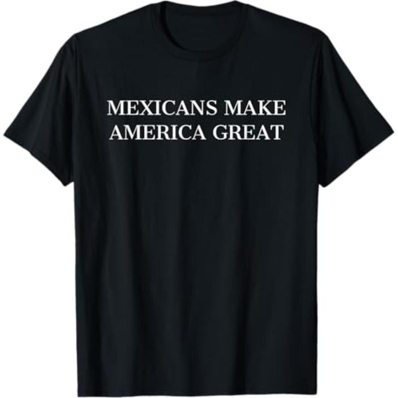 [Graphic Tees] Cotton  Mexicans Make America Great Support Immigration T-Shirt Hoodie, Sweatshirt | HypeDripTees.com