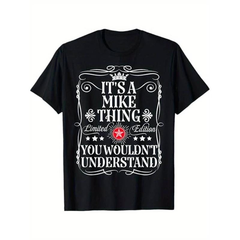 [Graphic Tees] Cotton  Mike Name Its A Mike Thing You Wouldn't Understand T-Shirt, 100% Cotton, Gift for Mike, S