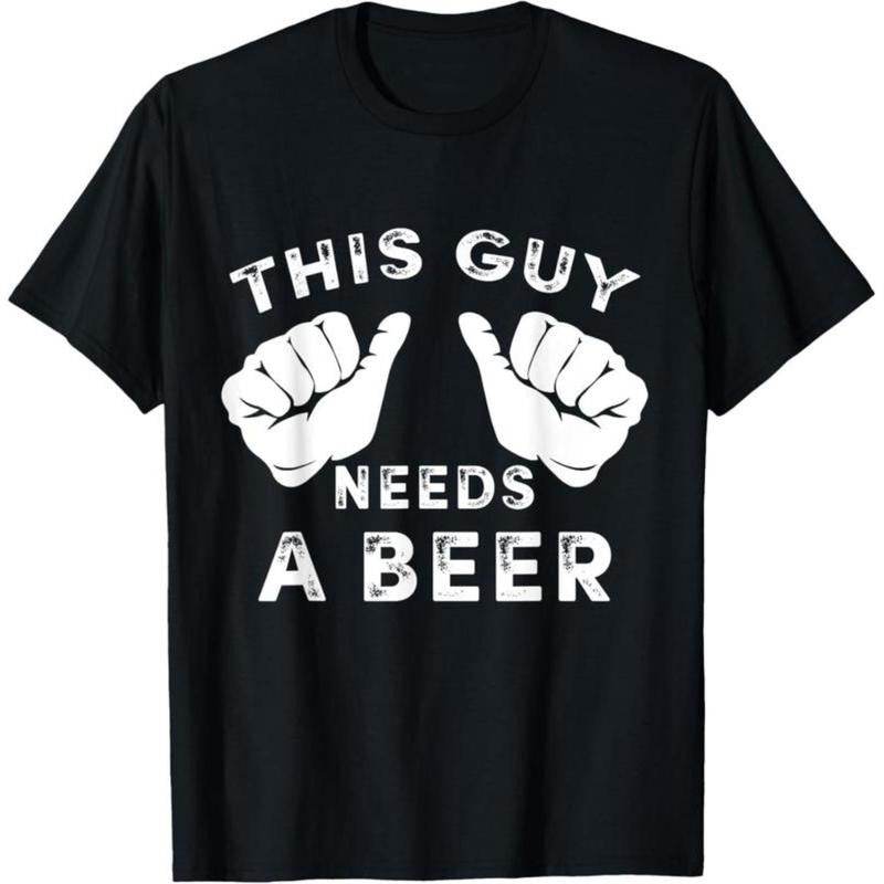 [Graphic Tees] Cotton 100% Cotton This Guy Needs A Beer T-Shirt - Funny Mens Drinking Gift Tee T-Shirt Hoodie, Sweatshirt