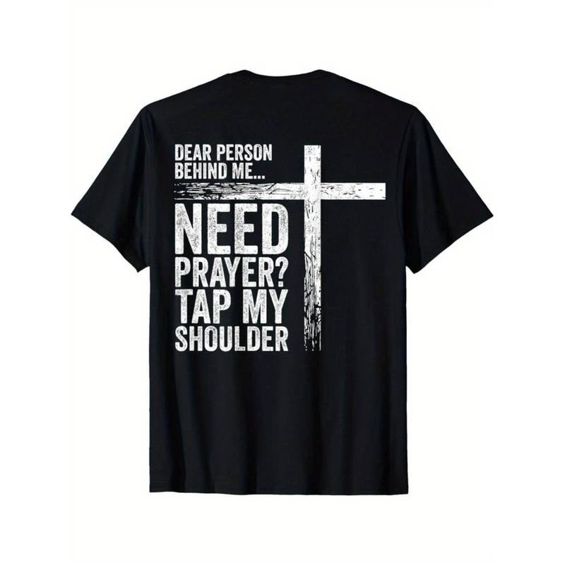 [Graphic Tees] Cotton Dear Person Behind Me Need Prayer Tap My Shoulder (On Back) T-Shirt Hoodie, Sweatshirt