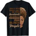 [Graphic Tees] Cotton July 4th Didnt Set Me Free Juneteenth Black Woman Women T-Shirt