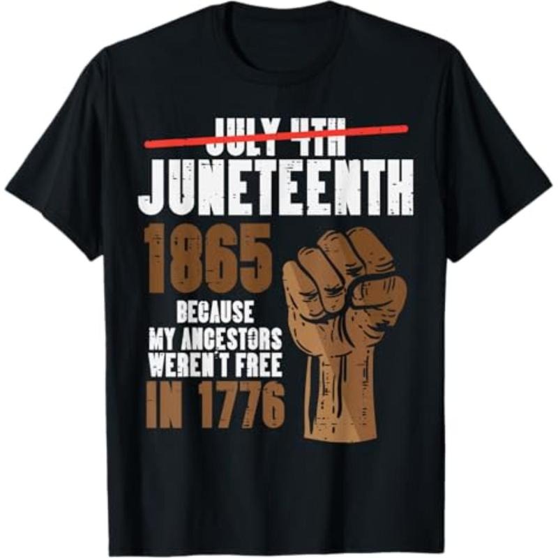 [Graphic Tees] Cotton July 4th Juneteenth 1865 Black Fist June 19th Men Women Kids T-Shirt