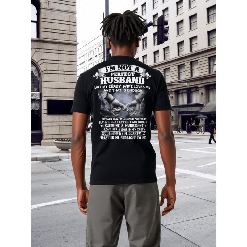 [Graphic Tees] Cotton im not a perfect husband but my crazy wife   t shirt funny graphic moisture wicking made in usa 100...