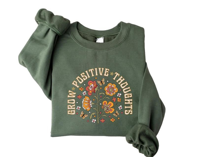 Grow Positive Thoughts Sweatshirt, Butterfly Shirt Hoodie | HypeDripTees.com
