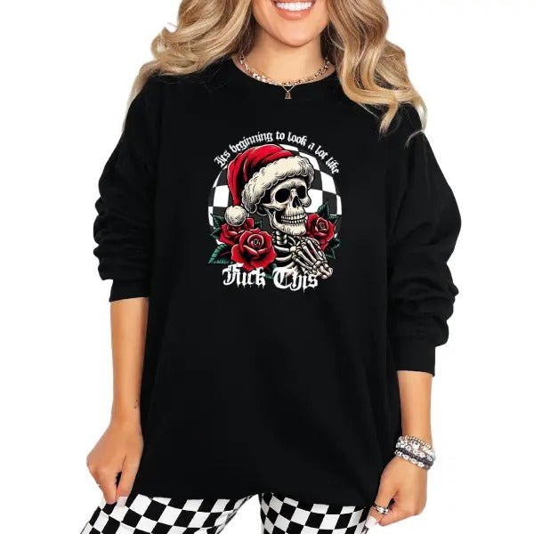 Grunge Gothic ''S BEGINNING LOT LIKE F&CK THIS' Skeletons Skulls Roses Checkered Pattern Background Dark Edgy Winter Unique Statement Piece Alternative Lovers T-Shirts, Hoodie, Sweatshirt