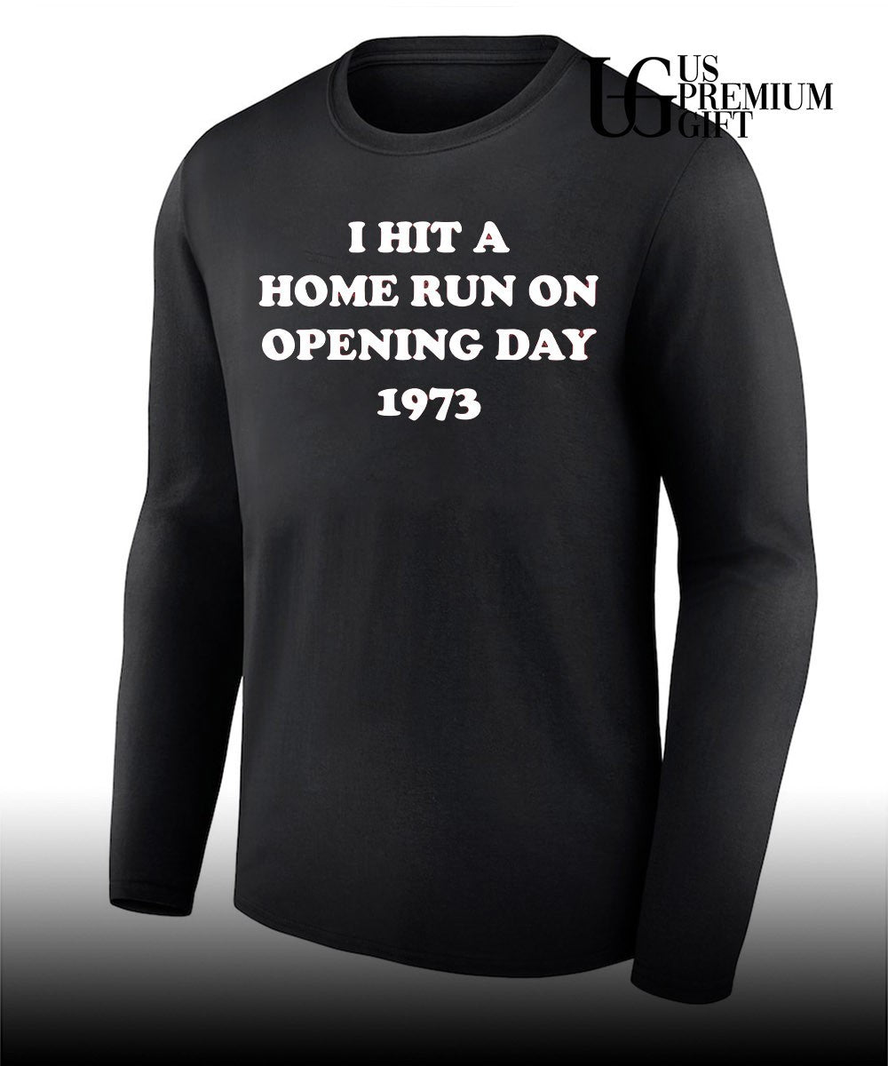 Guardians I hit a home run on opening day 1973 shỉrt