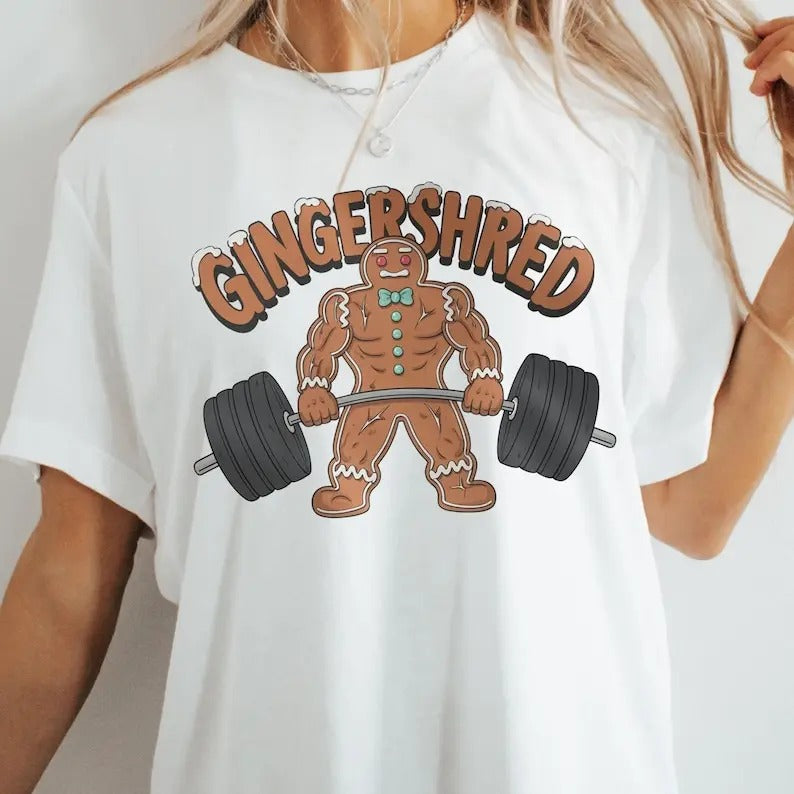 Gym Gingerbread Funny Fitness Shirt, Workout Tee, Pump Cover, Funny Gym Shirt, Gingershred Shirt, Gym Sweathshirt, Gift...