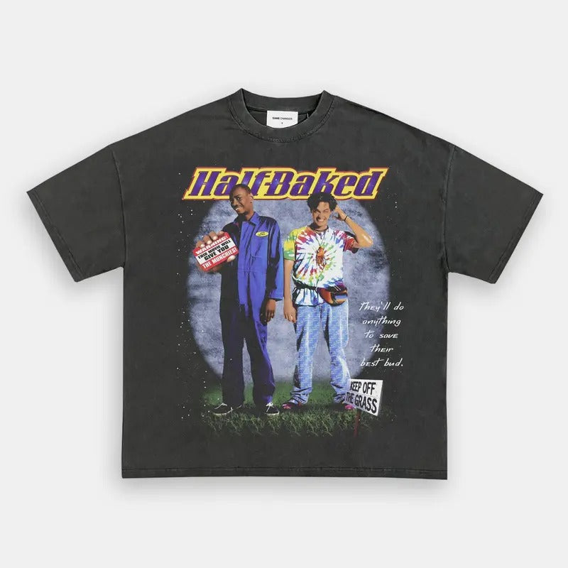 HALF BAKED V2 TEE Trending Movie T shirt Vintage 90s T-shirt gift for Movie fans gift for him gift for her unisex T-shirt...